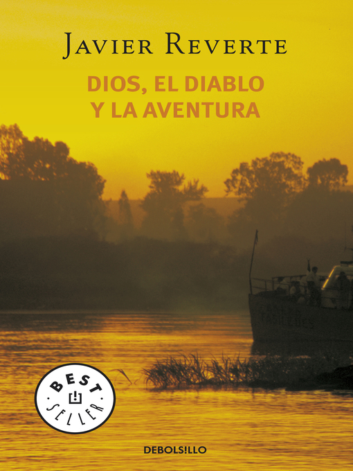 Title details for Dios, el diablo y la aventura by Javier Reverte - Wait list